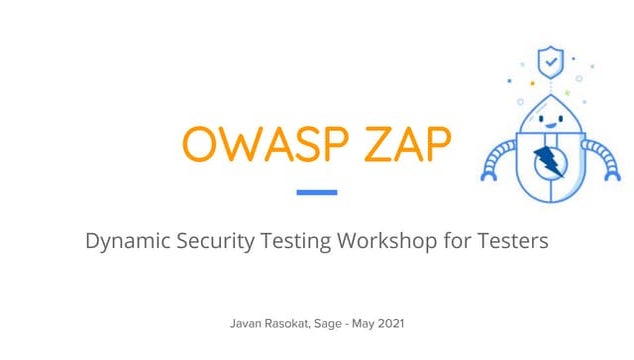 OWASP ZAP Workshop for QA Testers