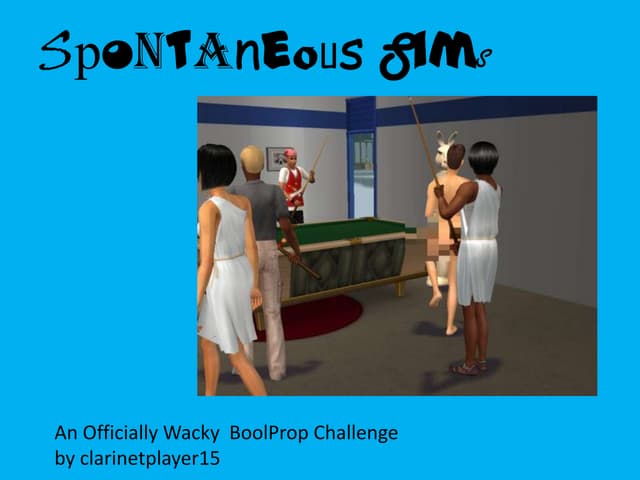Spontaneous Sims-Chapter One