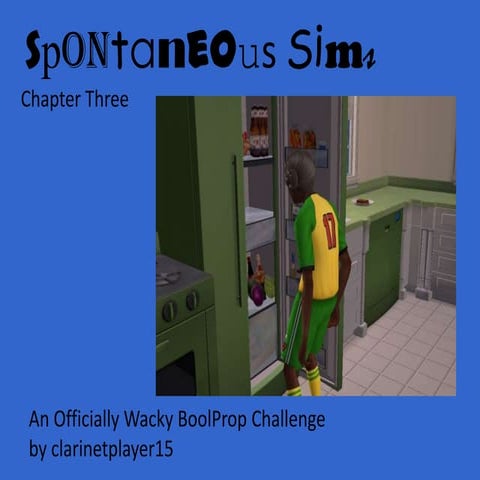 Spontaneous Sims--Chapter 3