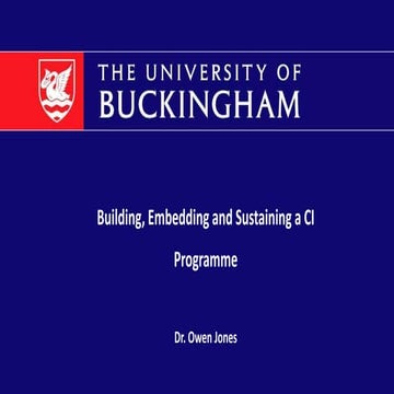 Owen Jones - “Building, embedding and sustaining a CI programme”