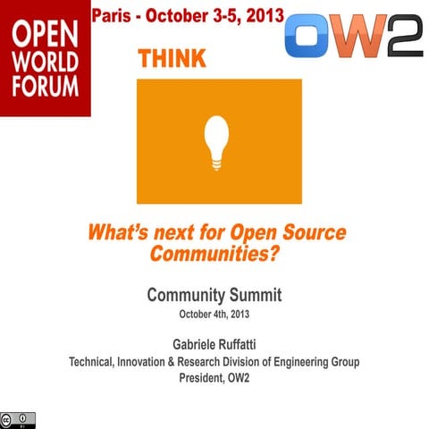 Open World Forum 2013 - What’s next for Open Source Communities?