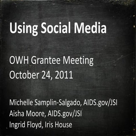 Social Media and Public Health - Presentation at Office of Women's Health Gra...
