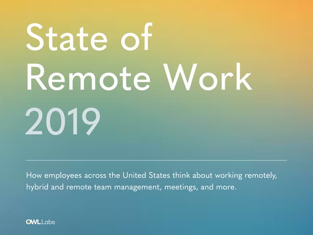 2019 State of Remote Work Report by Owl Labs