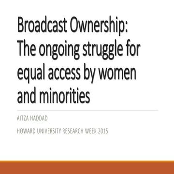 Broadcast Ownership: The ongoing struggle for equal access by women and minor...