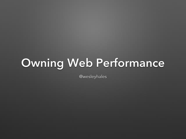 Owning Web Performance