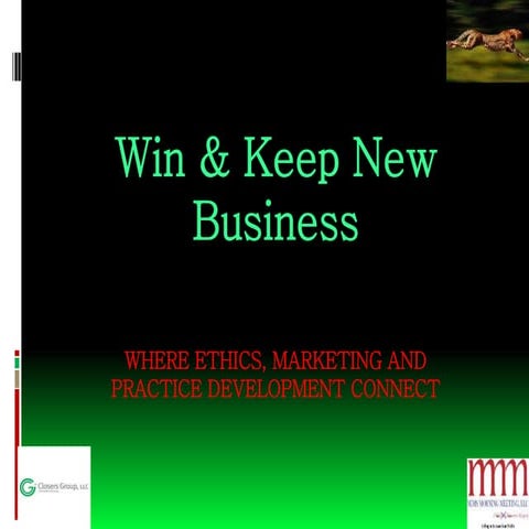 Win & Keep New Client for You and the Firm
