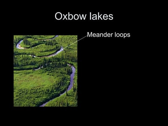 L3 Meanders And Ox Bow Lakes Bv | PPT