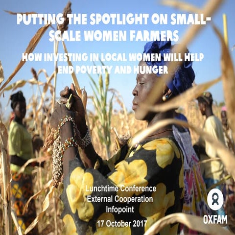 Putting the spotlight on smallscale women farmers How investing in local wome...