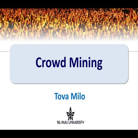 Tova Milo on Crowd Mining