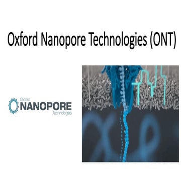 Oxford Nanopore Technologies (ONT), secuenciacion | PPTX