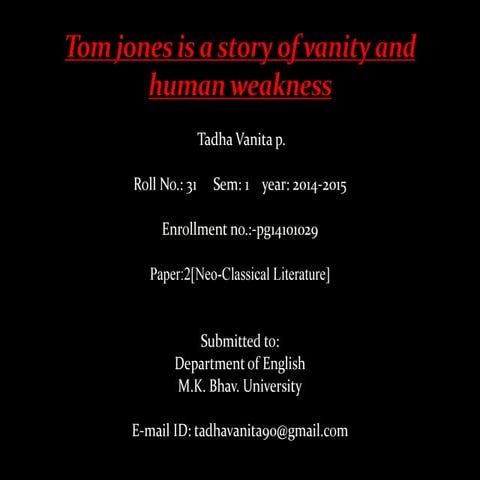 Tom Jones as a story of vanity and human weakness
