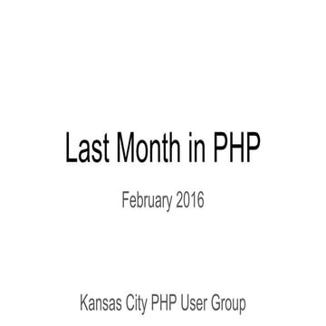 Last Month in PHP - February 2016