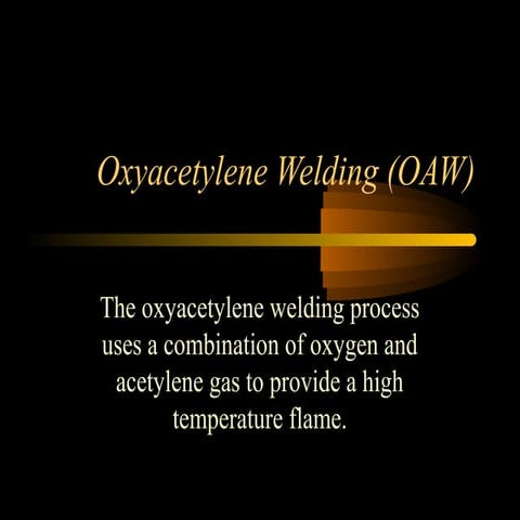 Oxy acetylene