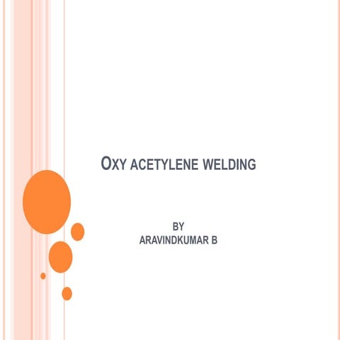 Oxy acetylene welding