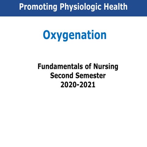 Oxygenation and o2 therapy seminar review from oxygen