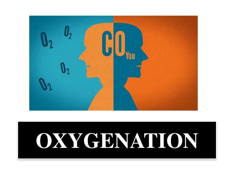Oxygenation