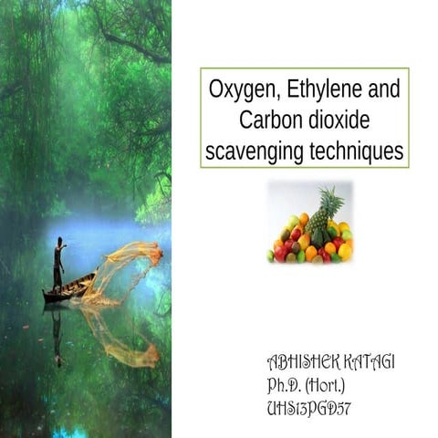 Oxygen ethylene scavenger