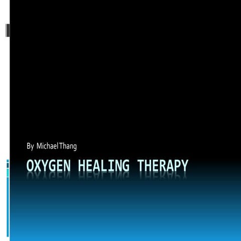 Oxygen healing therapy
