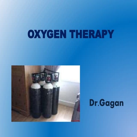 Airway adjuncts and Oxygen therapy