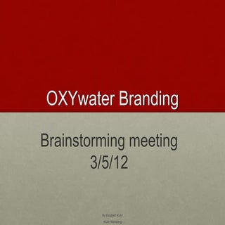 Oxywater cb bbrainstroming