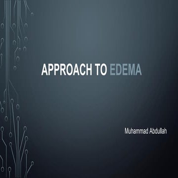 Edema and it's types ( presentation ) medicine