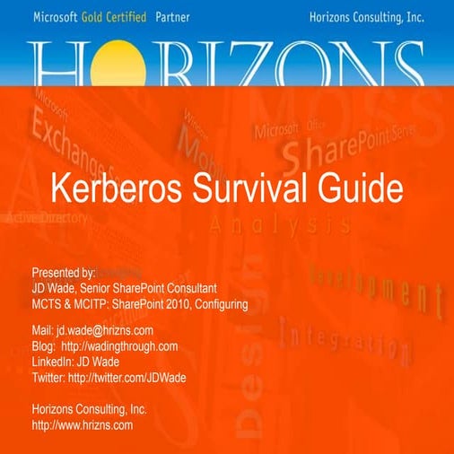 SPS Ozarks 2012: Kerberos Survival Guide
