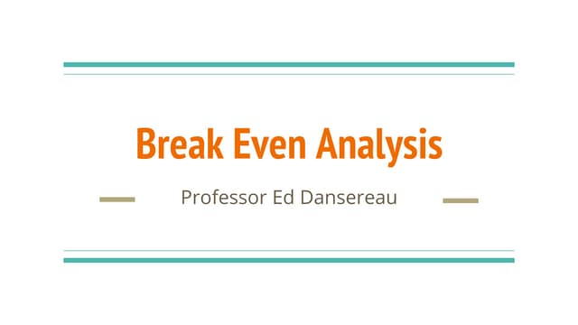 Break even and outsource analysis