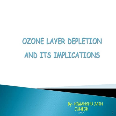 Ozone layer Depletion and its implications