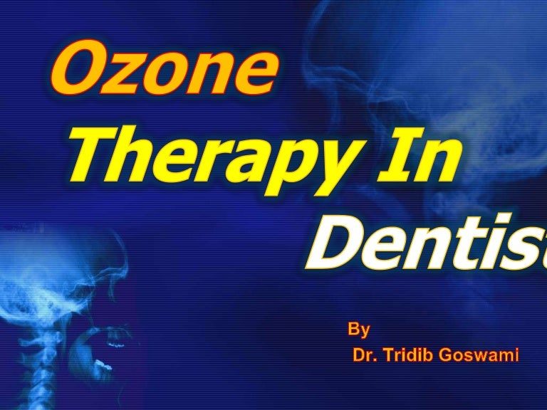 Ozone Therapy in Dentistry