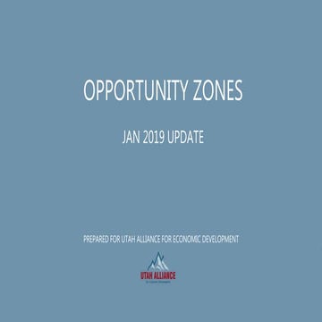  Opportunity Zones - Utah Alliance Presentation