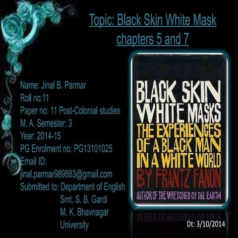 Black Skin White Mask Chapter 5 "The Lived experience of the black man"  & 7 ...