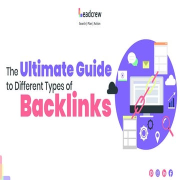 The Ultimate Guide to Different Types of Backlinks - Leadcrew