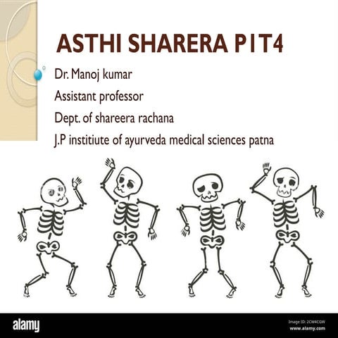 P-1 T-4 ASHTHI SHARERA , ayurvedic aspects on bones