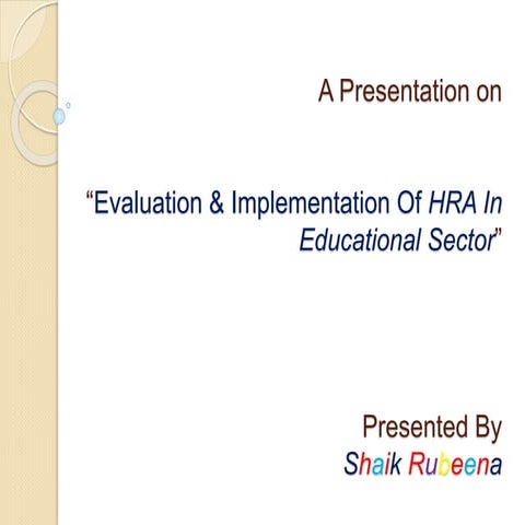 Evaluation and Implementation of HRA in Educational Sector  