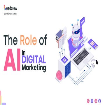 The Role of AI in Digital Marketing - Leadcrew