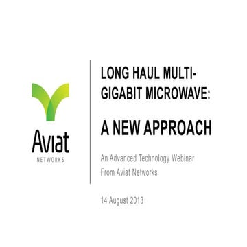 LONG HAUL MULTI-GIGABIT MICROWAVE: A NEW APPROACH