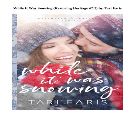 (P.D.F FILE) While It Was Snowing (Restoring Heritage #2.5) [R.A.R]