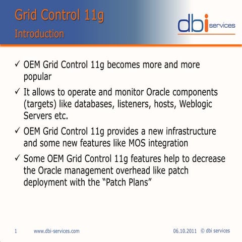 Oracle Grid Control 11g - Yann Neuhaus, dbi services - Hilton Basel, 5/2011