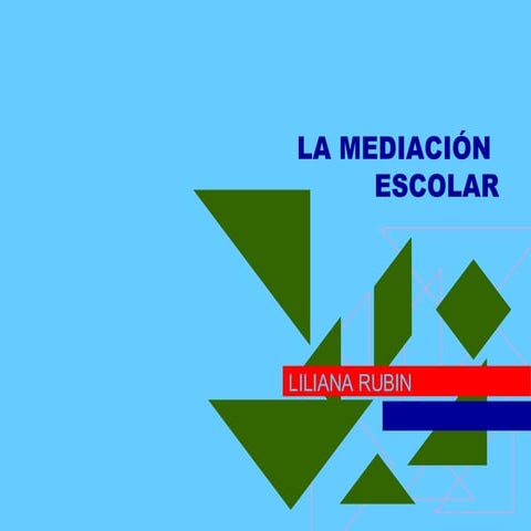  M E D I A C IO N       E S C O L A R 