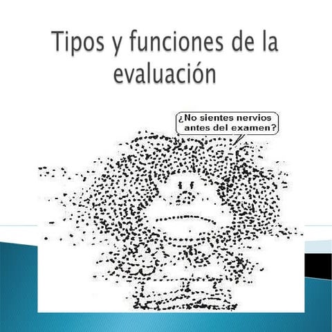 Tipos y Funciones de Evaluacion