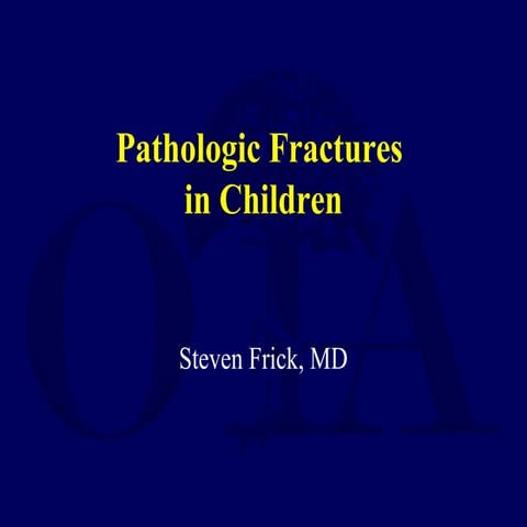 P03 ped pathologic fxs