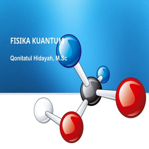 P1. Transisi Fisika Klasik ke Fisika Kuantum.pptx