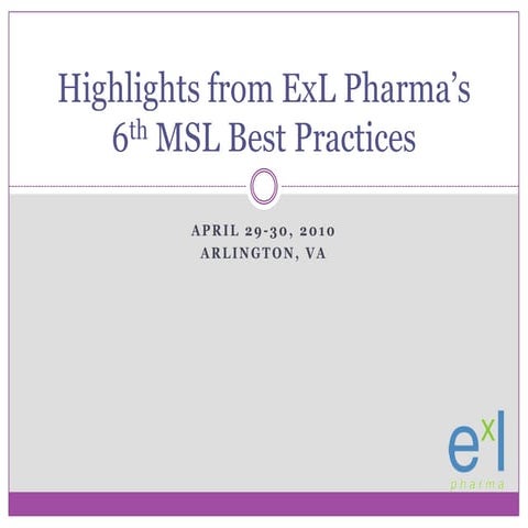 Highlights from ExL Pharma's 6th MSL Best Practices | PPTX