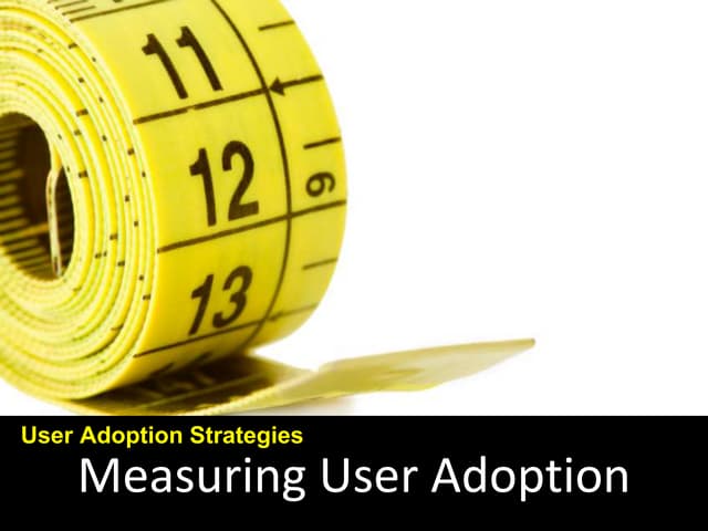 Measuring User Adoption