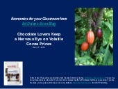 Chocolate Lovers Keep a Nervous Eye...