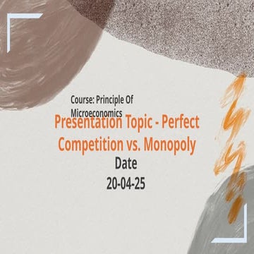 Microeconomics Presentation On Perfect Competition vs. Monopoly | PPTX