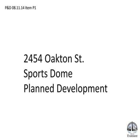 P1 Sports Dome Planned Development