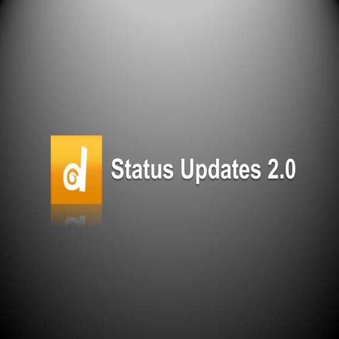 Status Updates 2.0