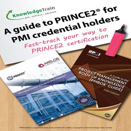 The ultimate fast-track guide to PRINCE2 for PMP credential holders