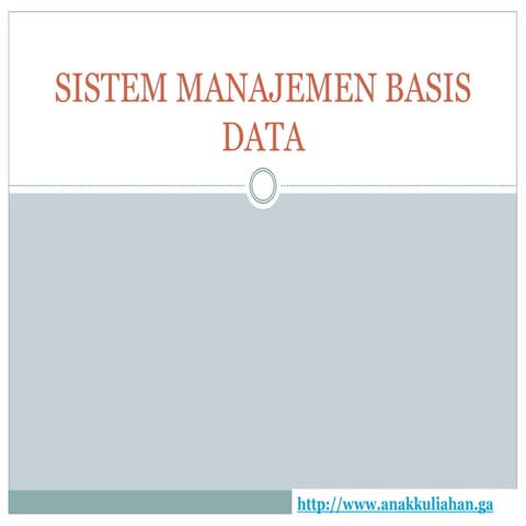 Sistem manajemen basis data | PPTX